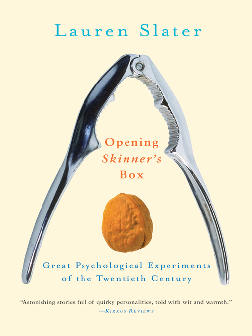 Title details for Opening Skinner's Box by Lauren Slater - Available